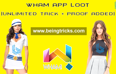 [Unlimited Trick + Proof Added] Wham App Loot :- Get 155 Wham on Sign Up + 50 Per Referral