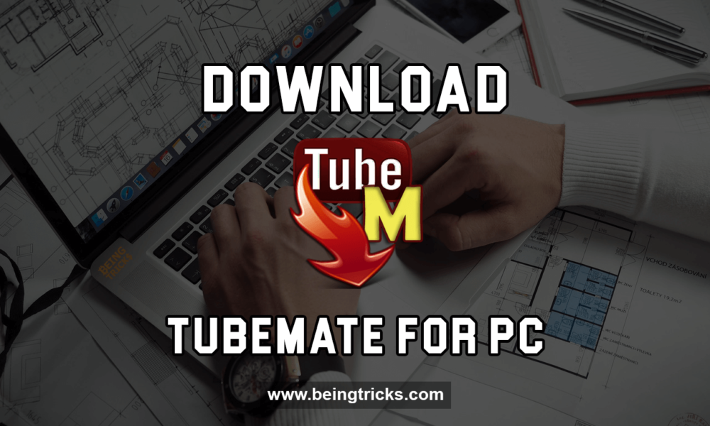 tubemate for windows 7 8.1 10 pc free download