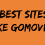 10 Best Sites Like Gomovies